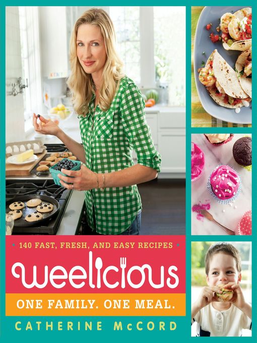 Title details for Weelicious by Catherine McCord - Wait list
